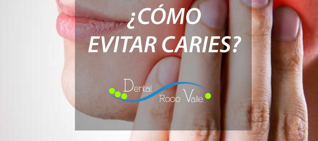 Consejos para prevenir la caries dental